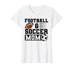 Football Soccer Mom Soccer Player T-Shirt - Casual Everyday Wear Men Women