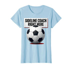 Sideline Coach Soccer Mom T-Shirt - Graphic Print for Adults