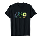 Peace Love Futsal Indoor Soccer Player T-Shirt - Fun Novelty Design Unisex