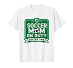Soccer Mom Duty Proud Parent Support Sweatshirt - Novelty Apparel Unisex