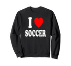 I Heart Love Soccer Watching Sweatshirt - Minimalist Print Men Women