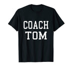Coach Tom Custom Football Soccer T-Shirt - Custom Art Print Men Women