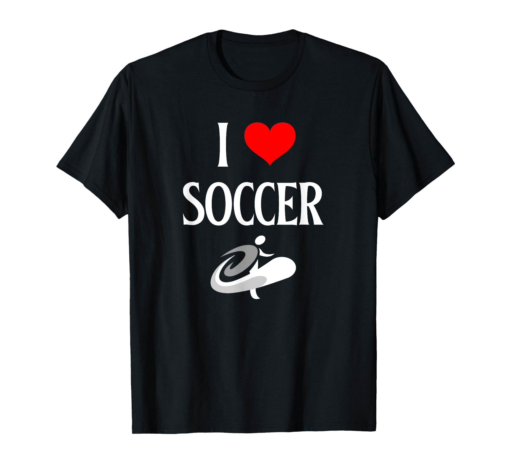 I Love Soccer I Heart Soccer Funny T-Shirt - Streetwear Style Men Women