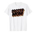 Mother Soccer Player Soccer Fan T-Shirt - Novelty Apparel Men Women