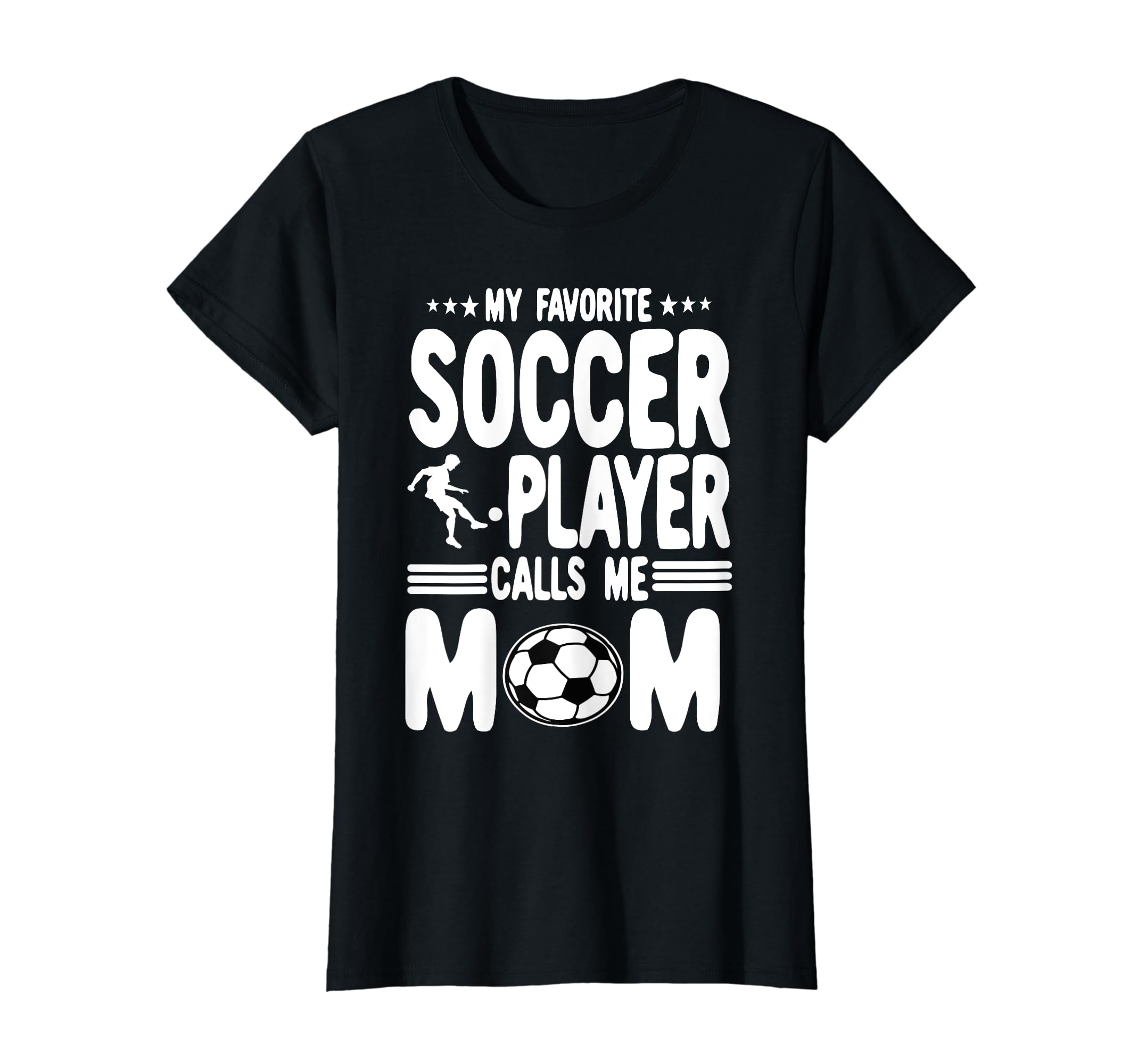 Funny My Favorite Soccer Player Calls Me T-Shirt - Trendy Graphic Unisex