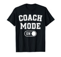 Coach Mode Funny Team Leader Gift T-Shirt - Novelty Apparel Men Women