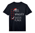 Nice Naughty Soccer Player List Santa T-Shirt - Novelty Apparel for Adults