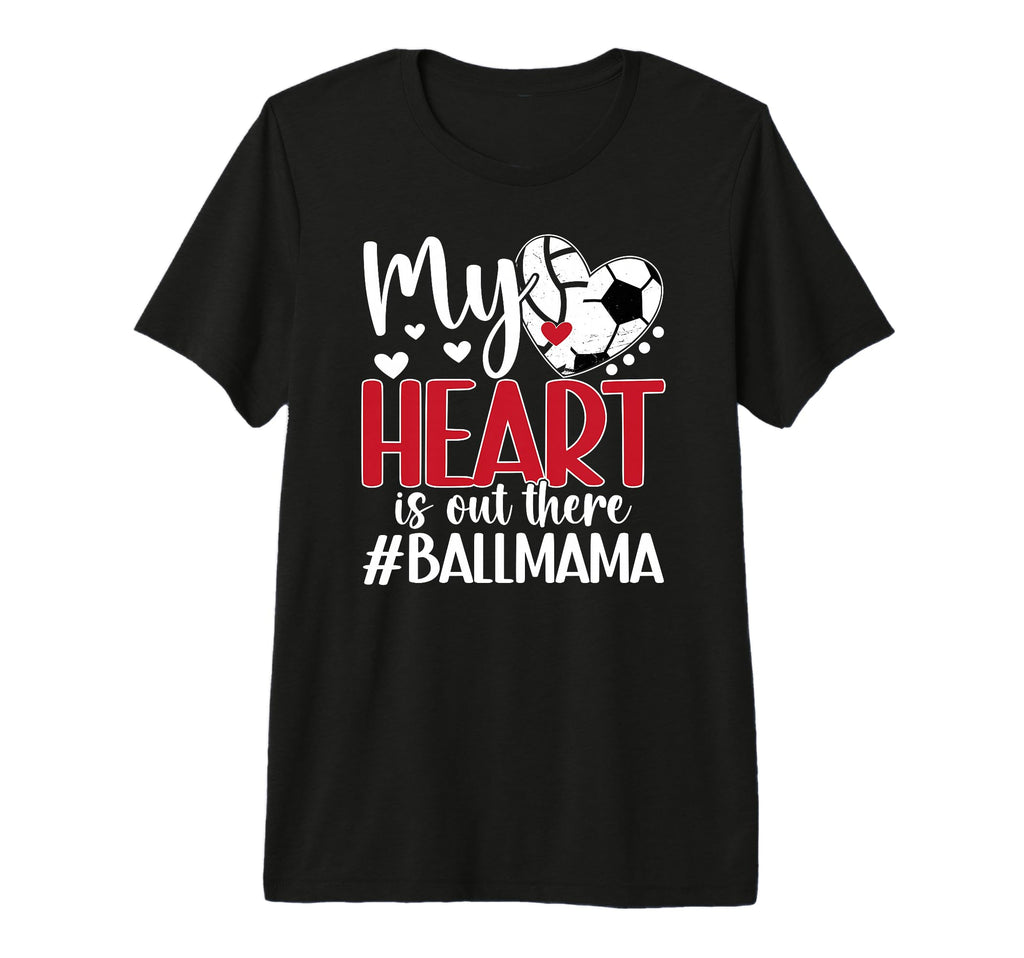 My Heart Is Out There Ball Mama T-Shirt - Minimalist Print for Adults