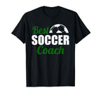Best Soccer Coach Appreciation T-Shirt - Casual Everyday Wear Men Women