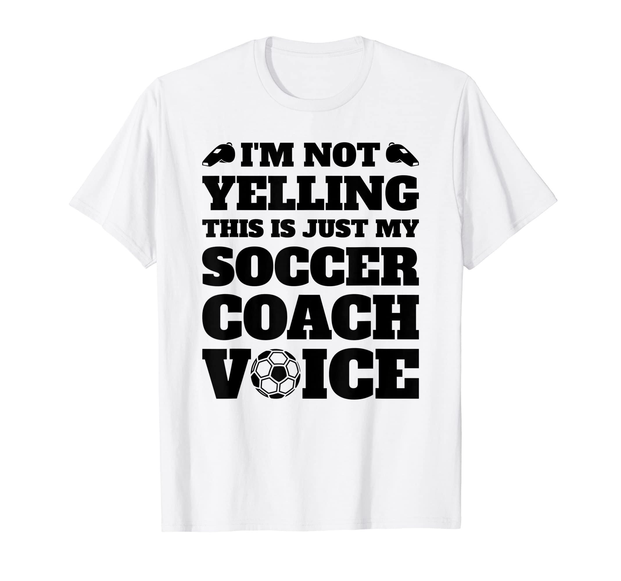 Im Not Yelling This Is Just My Soccer T-Shirt - Minimalist Print Men Women