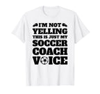 Im Not Yelling This Is Just My Soccer T-Shirt - Trendy Graphic Men Women