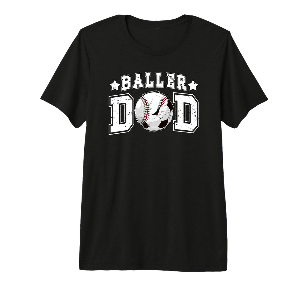 Mens Baller Dad Soccer Baseball Dad T-Shirt - Trendy Graphic for Adults
