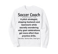 Soccer Coach Funny Gifts Sweatshirt - Unique Graphic Men Women