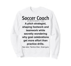 Soccer Coach Funny Gifts Sweatshirt - Unique Graphic Men Women