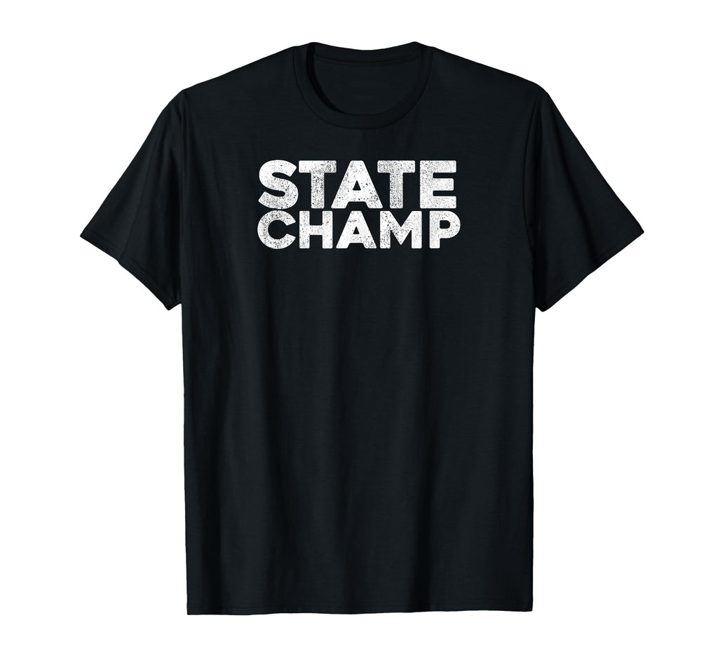 State Champ State Champion T-Shirt - Fun Novelty Design for Adults