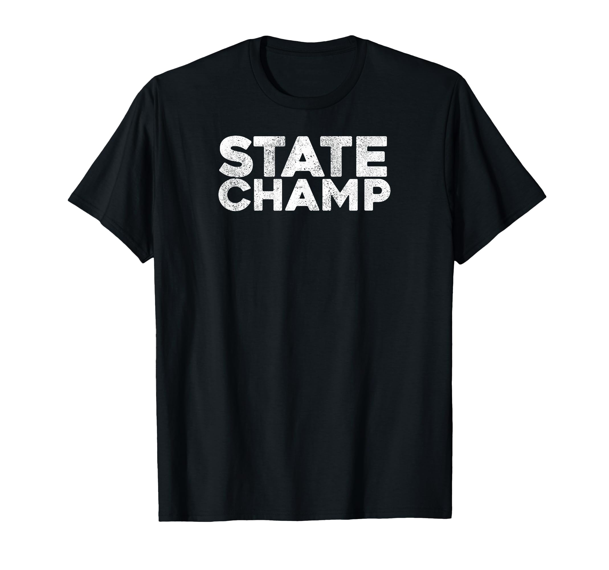 State Champ State Champion T-Shirt - Fun Novelty Design for Adults