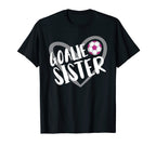 Soccer Goalie Sister Heart T-Shirt - Novelty Apparel Men Women