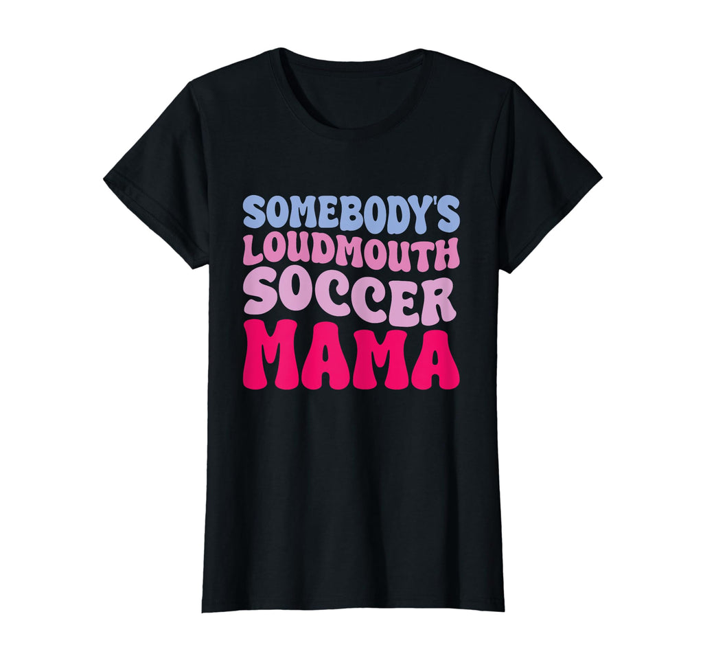 Somebodys Loudmouth Soccer Mama Groovy T-Shirt - Unique Graphic for Adults