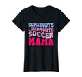 Somebodys Loudmouth Soccer Mama Groovy T-Shirt - Unique Graphic for Adults