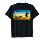 Soccer Is My Favorite Season Soccer T-Shirt - Unique Graphic for Adults