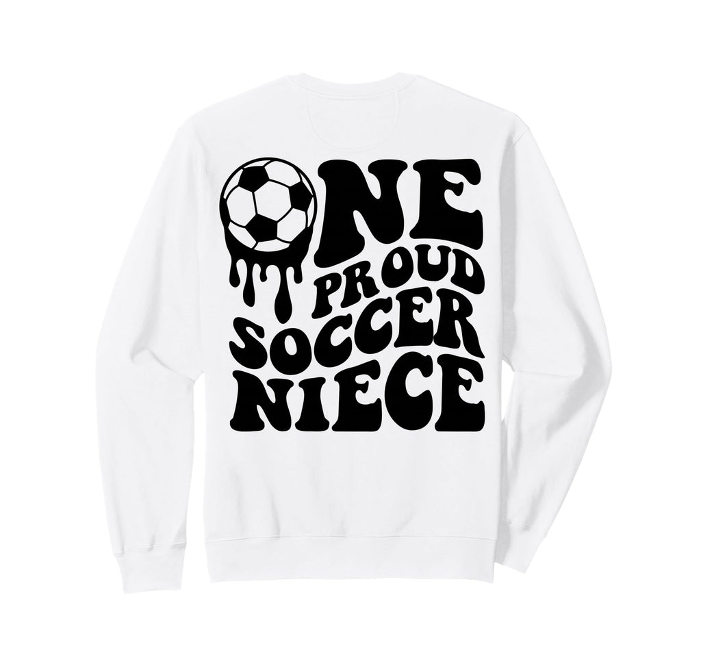 Proud Soccer Niece Soccer Ball Sweatshirt - Streetwear Style Men Women