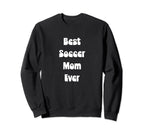 Best Soccer Mom Ever Mothers Day Tees Hoodie - Unique Graphic Unisex