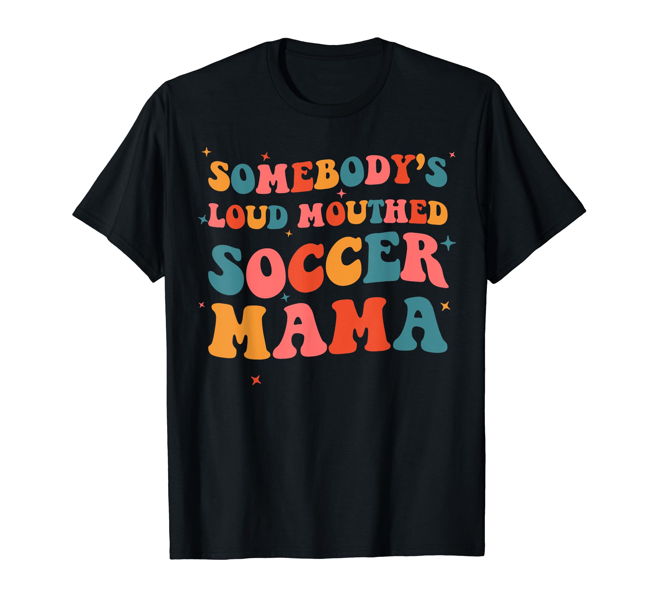 Somebodys Loud Mouthed Soccer Mama Boho T-Shirt - Unique Graphic Men Women