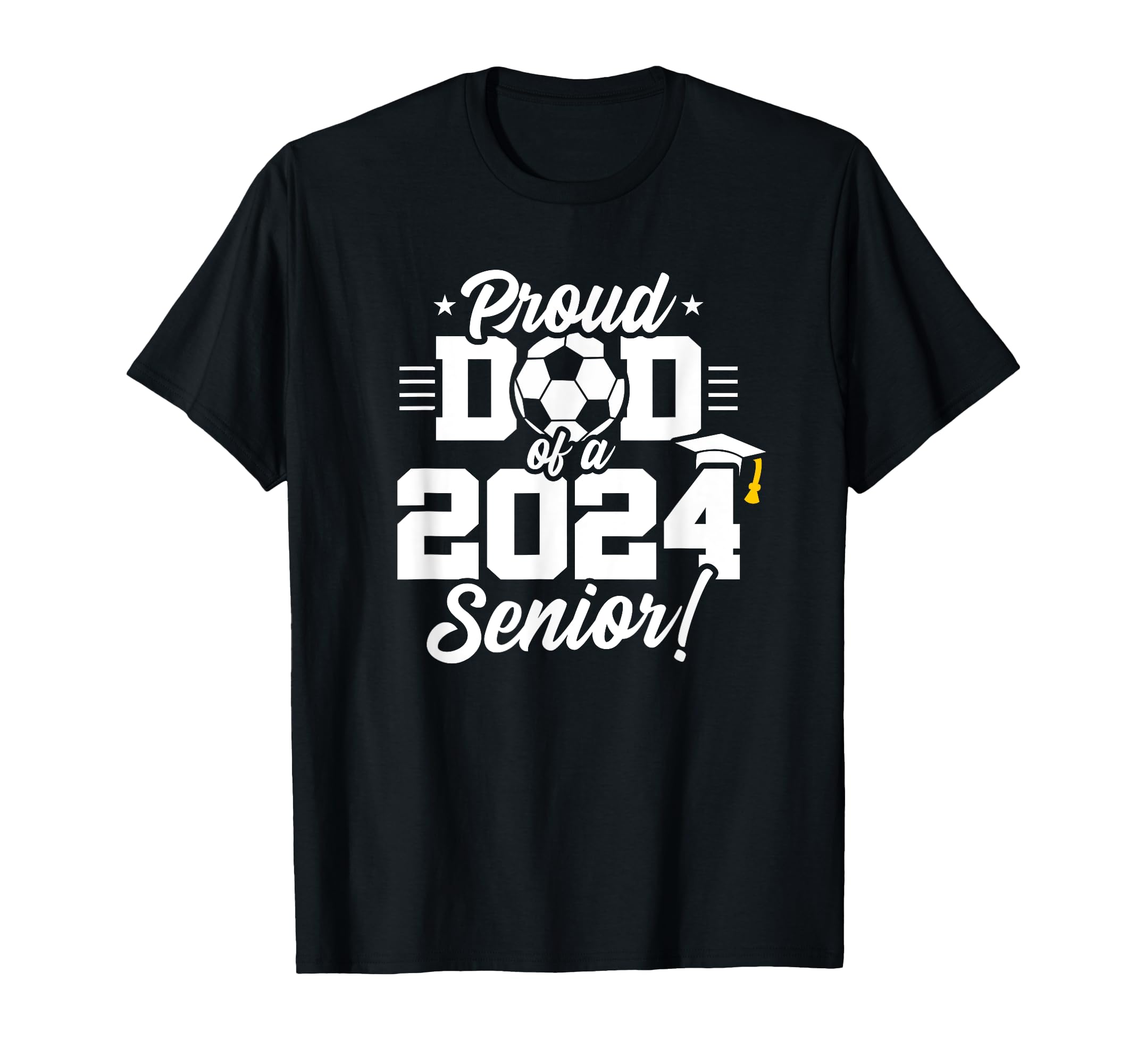Class 2024 Senior Year Soccer Dad T-Shirt - Graphic Print for Adults