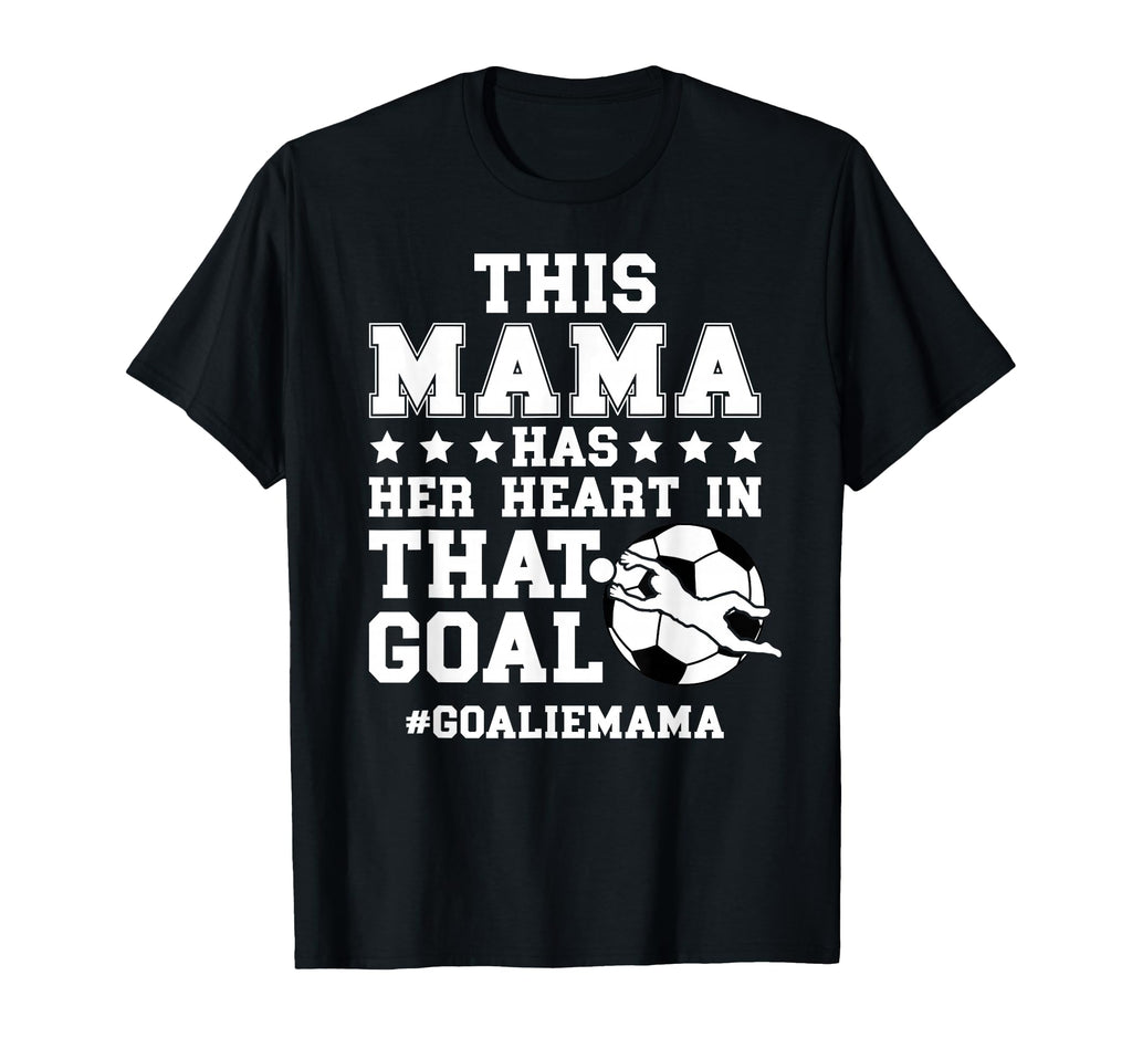 Proud Soccer Goalie Mama Soccer T-Shirt - Unique Graphic for Adults