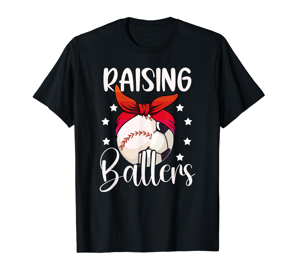 Raising Ballers Soccer Baseball Mom T-Shirt - Fun Novelty Design Men Women