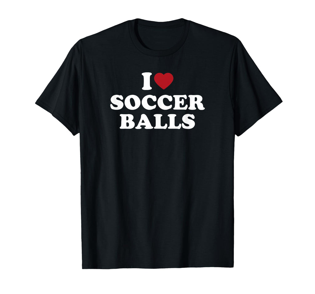 I Love Soccer Balls T-Shirt - Casual Everyday Wear Unisex