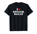 I Love Soccer Balls T-Shirt - Casual Everyday Wear Unisex