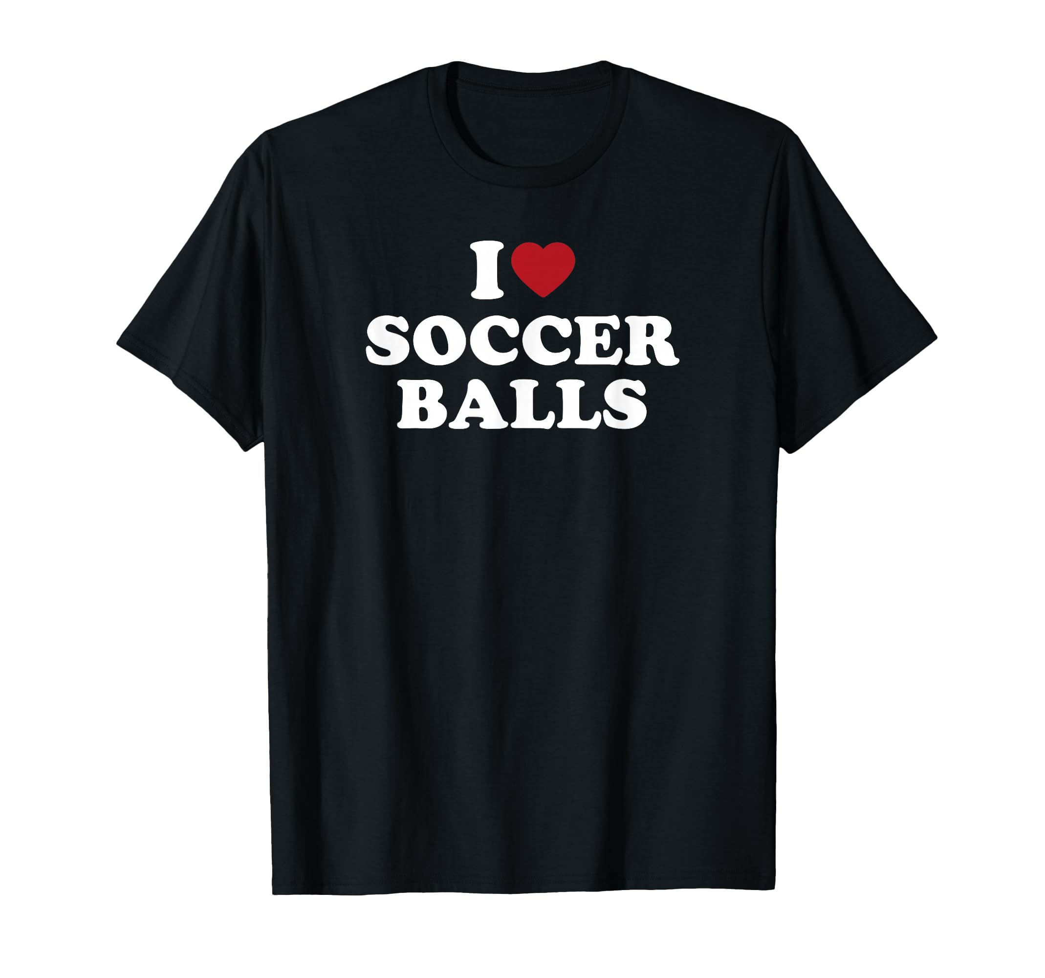 I Love Soccer Balls T-Shirt - Casual Everyday Wear Unisex