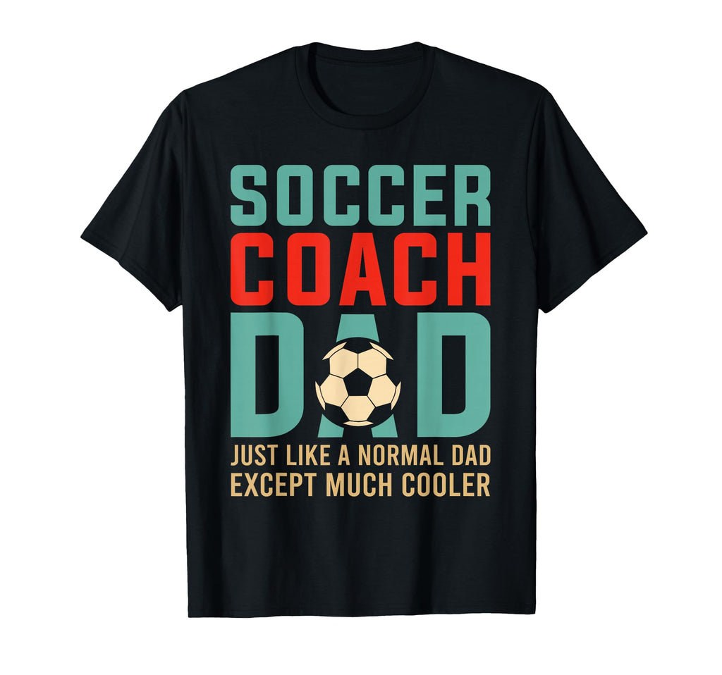 Soccer Coach Dad Fathers Day T-Shirt - Aesthetic Graphic Unisex