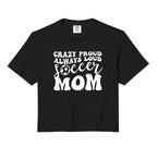 Crazy Proud Soccer Mom Football Sweatshirt - Streetwear Style for Adults