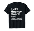 Field Hockey Coach Definition Funny T-Shirt - Minimalist Print Unisex