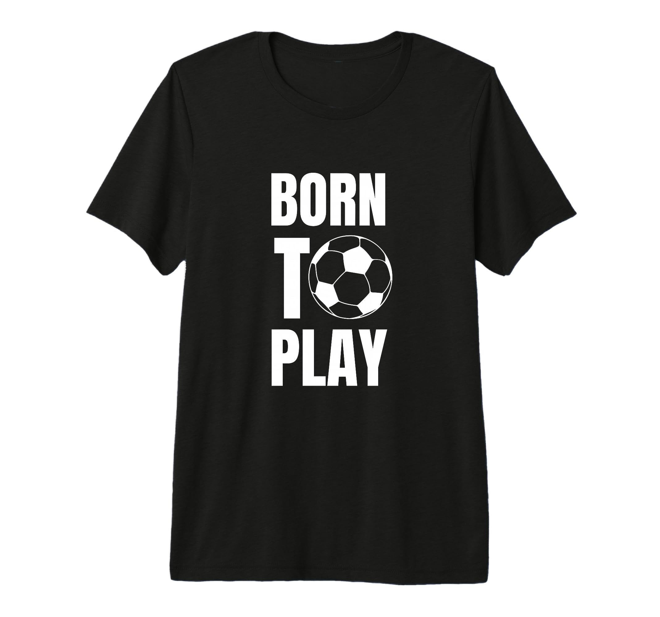 Soccer Players Born To Play Gameday Or T-Shirt - Unique Graphic Men Women