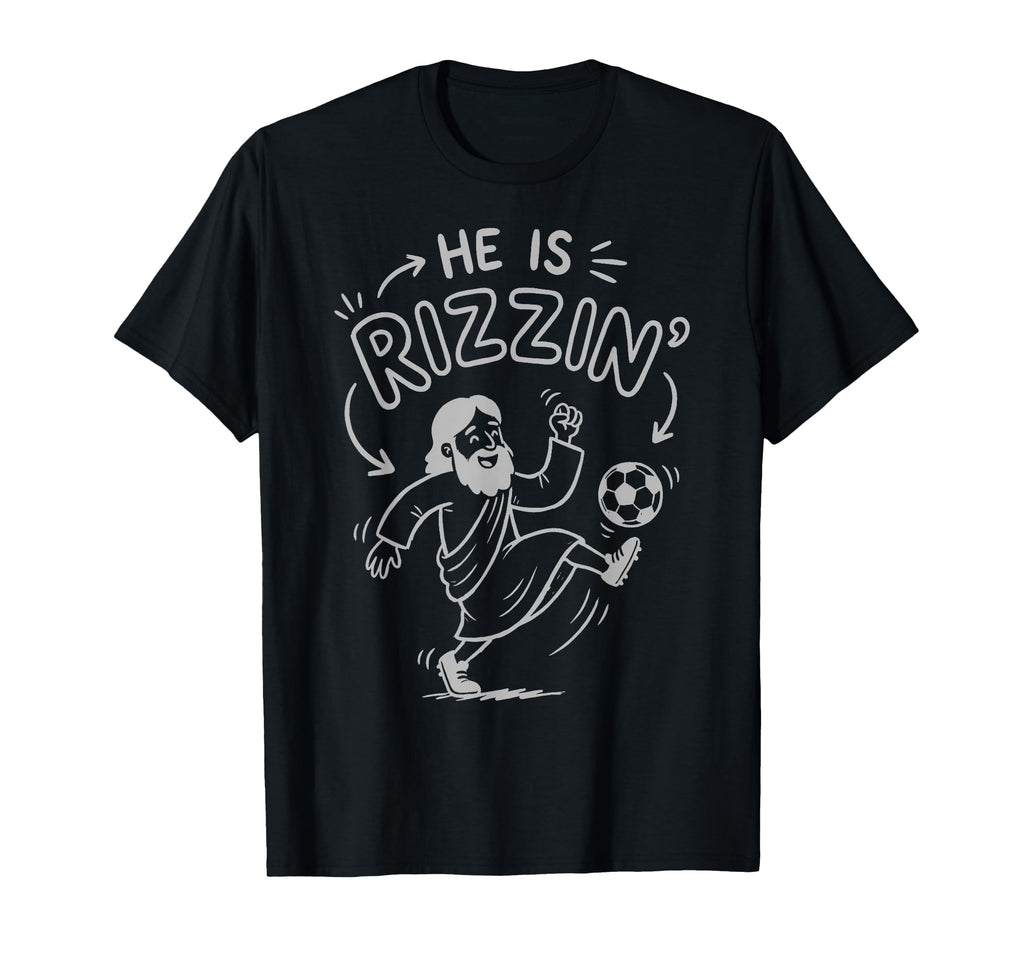 Funny Meme God Christian He Is Rizzin T-Shirt - Streetwear Style Men Women