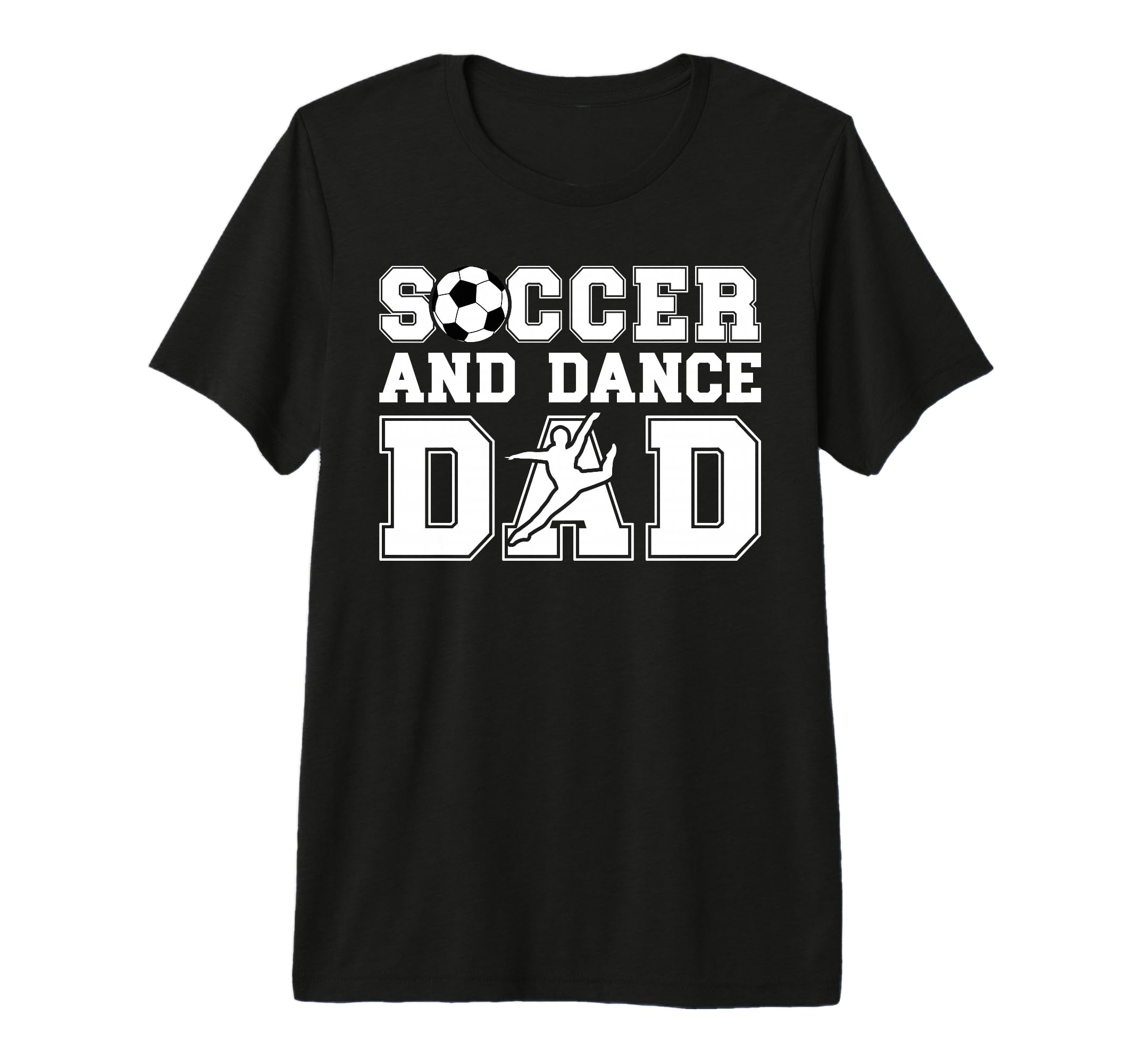 Mens Soccer And Dancing Dad T-Shirt - Casual Everyday Wear Men Women
