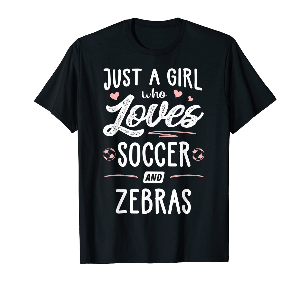 Just Who Loves Soccer And Zebras Gift T-Shirt - Aesthetic Graphic Men Women