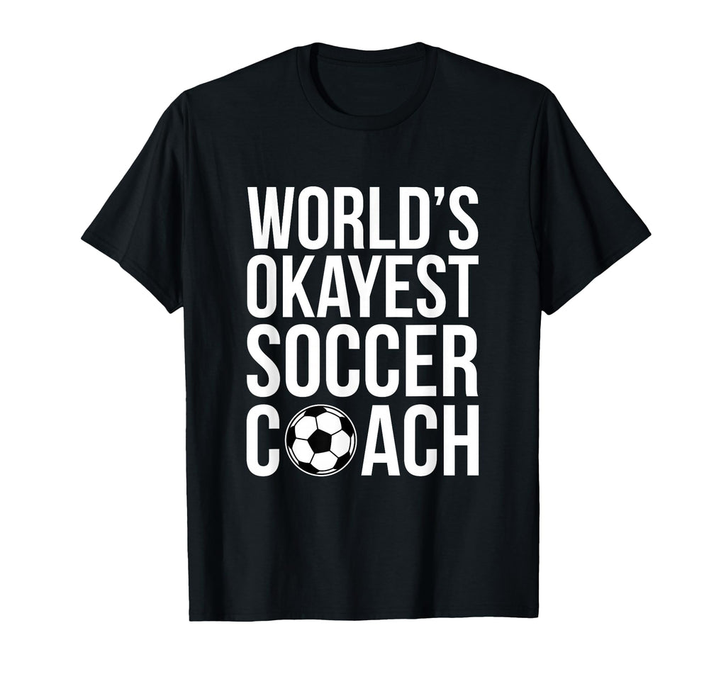 Worlds Okayest Soccer Coach Football T-Shirt - Minimalist Print for Adults