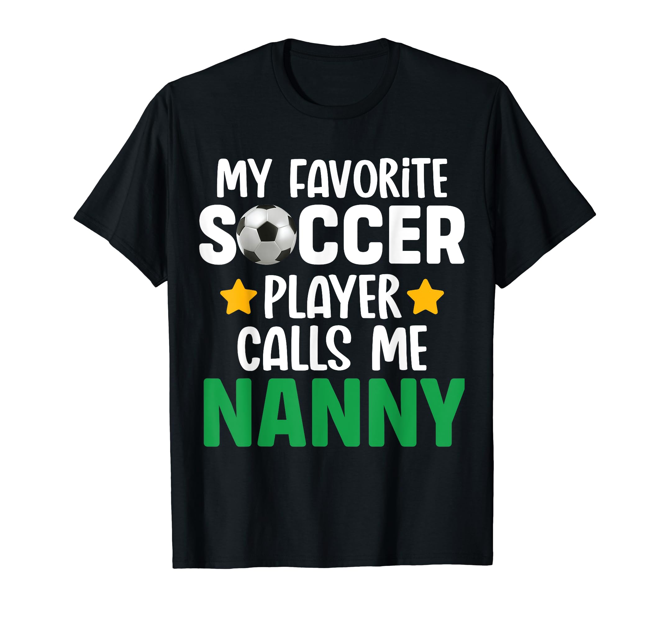 My Favorite Soccer Player Calls Me T-Shirt - Fun Novelty Design Men Women