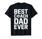 Best Coach Dad Ever Soccer Coaching T-Shirt - Trendy Graphic for Adults