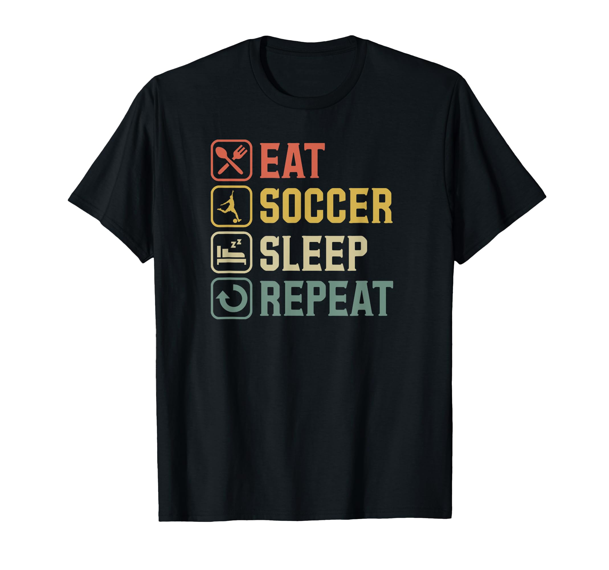 Eat Soccer Sleep Repeat Simple Basic T-Shirt - Trendy Graphic Men Women