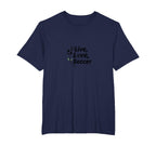 Live Love Soccer Womens Sports T-Shirt - Aesthetic Graphic Men Women