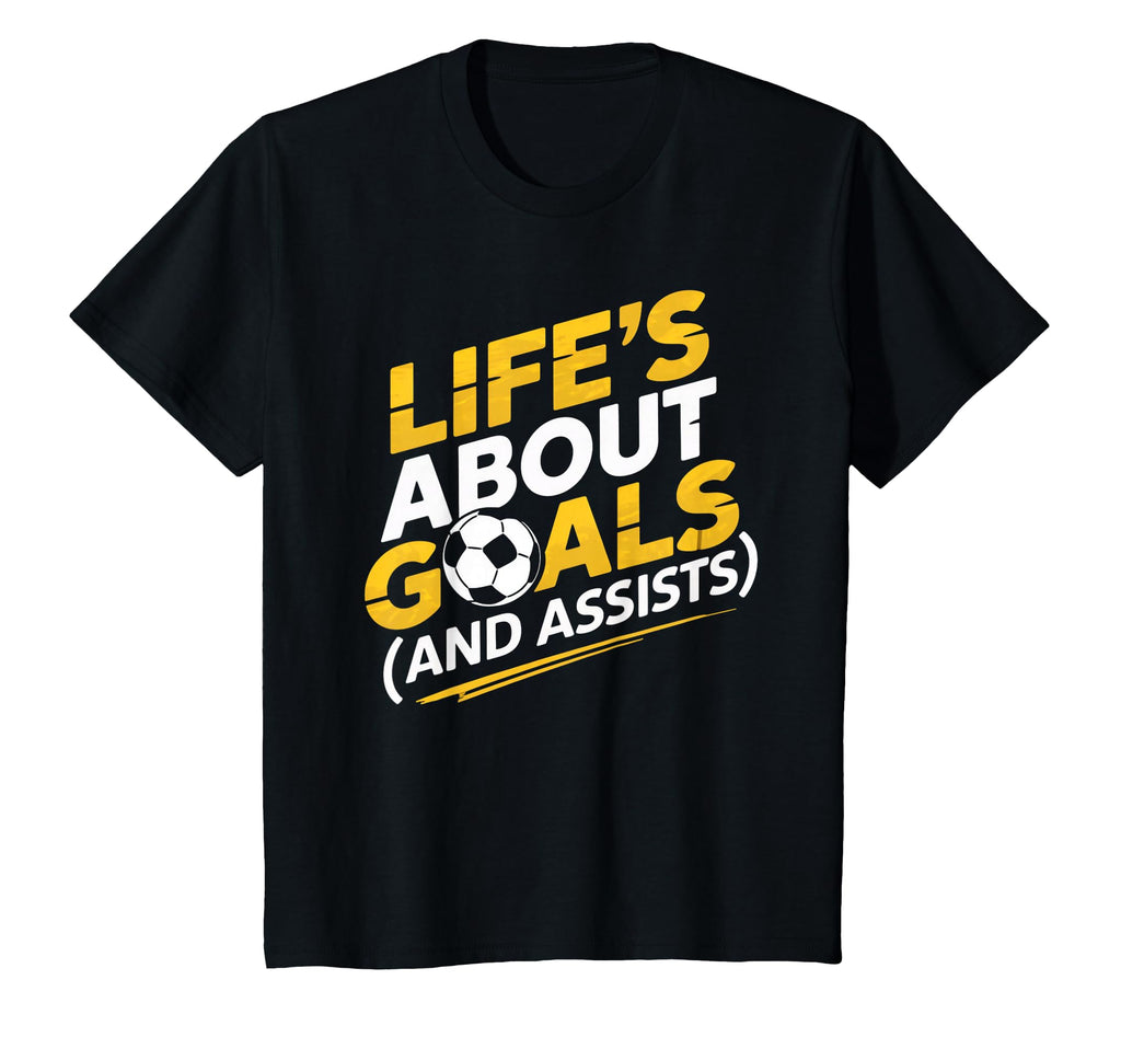 Lifes About Goals Soccer Player Funny T-Shirt - Unique Graphic Men Women