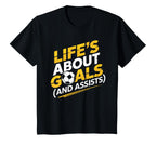 Lifes About Goals Soccer Player Funny T-Shirt - Unique Graphic Men Women
