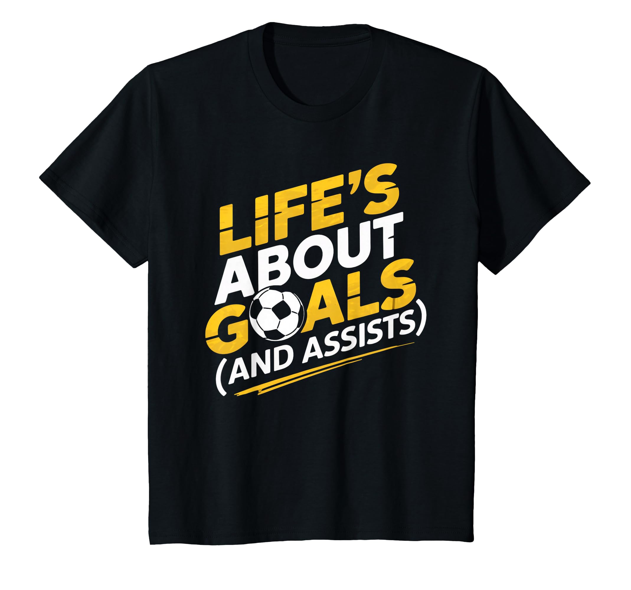 Lifes About Goals Soccer Player Funny T-Shirt - Unique Graphic Men Women
