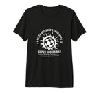 I Never Dreamed Id Grow Up To Be T-Shirt - Casual Everyday Wear Unisex