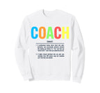 Coach Definition Best Coaches Gift Sweatshirt - Streetwear Style Men Women